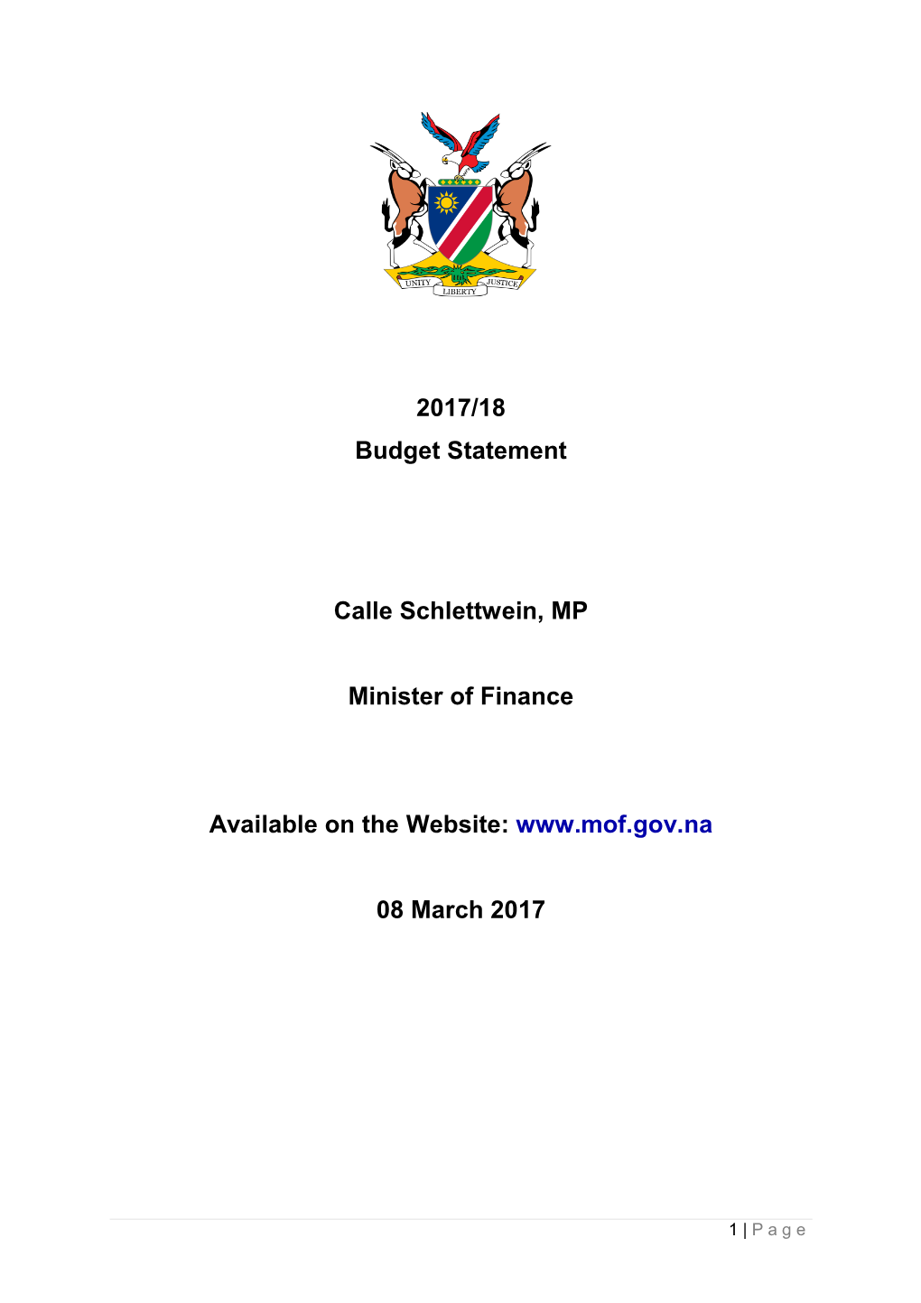 2017/18 Budget Statement Calle Schlettwein, MP Minister of Finance