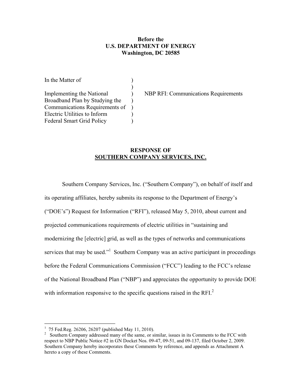 Before the U.S. DEPARTMENT of ENERGY Washington, DC 20585 in the Matter of Implementing the National Broadband Plan by Studying