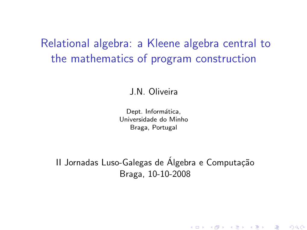 Relational Algebra: a Kleene Algebra Central to the Mathematics of Program Construction