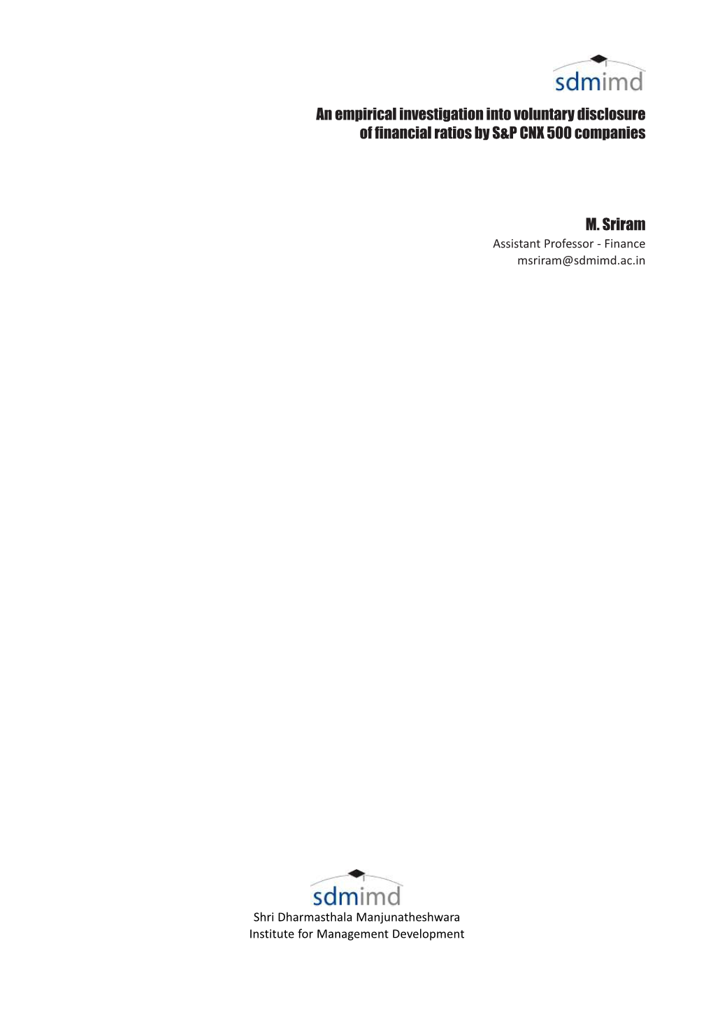 An Empirical Investigation Into Voluntary Disclosure of Financial Ratios by S&P CNX 500 Companies