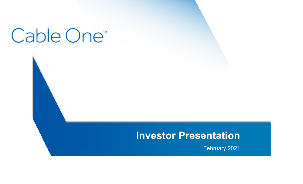 Investor Presentation February 2021 DO NOT REFRESH