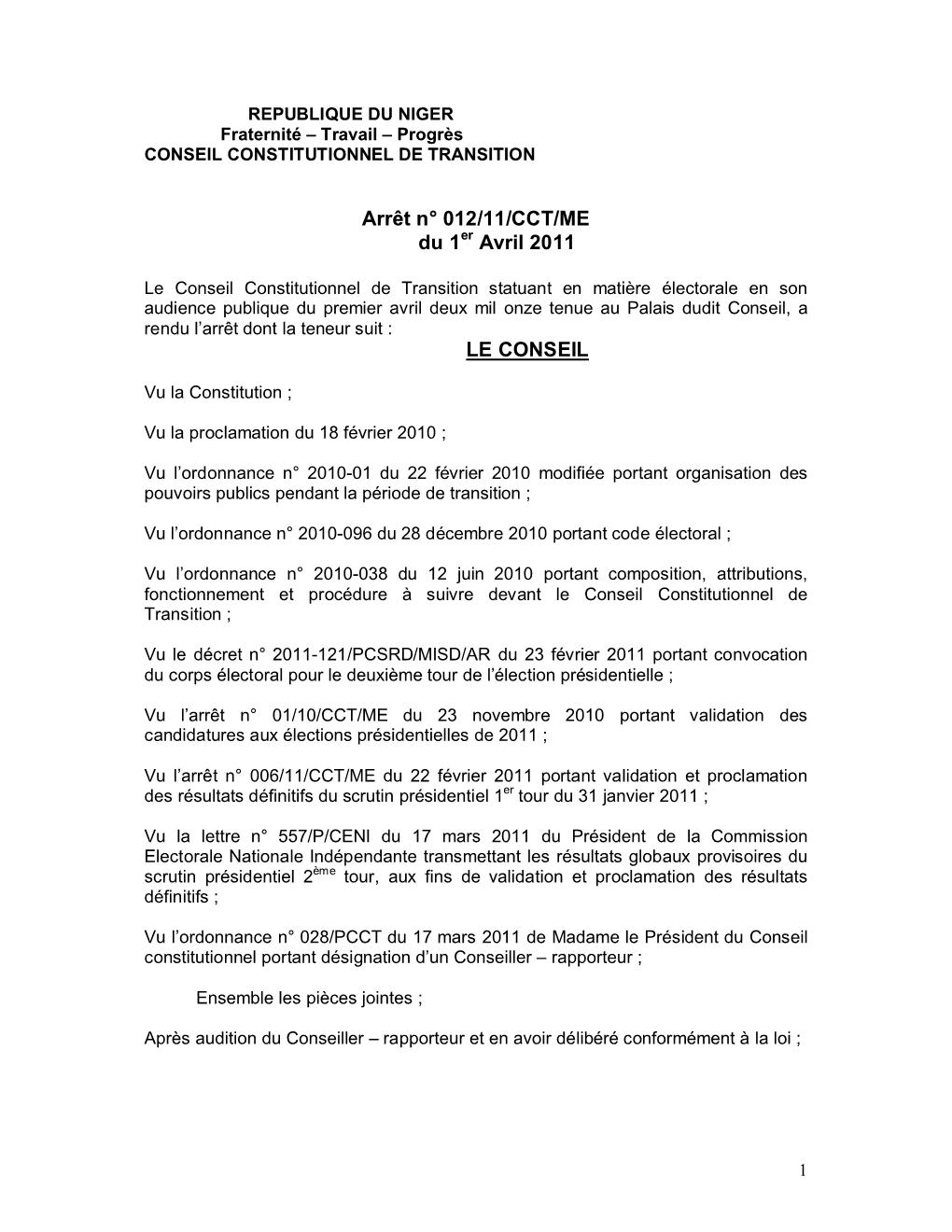 Arrêt N° 012/11/CCT/ME Du 1 Avril 2011 LE CONSEIL