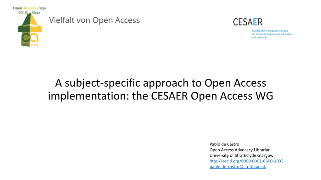 A Subject-Specific Approach to Open Access Implementation: the CESAER Open Access WG