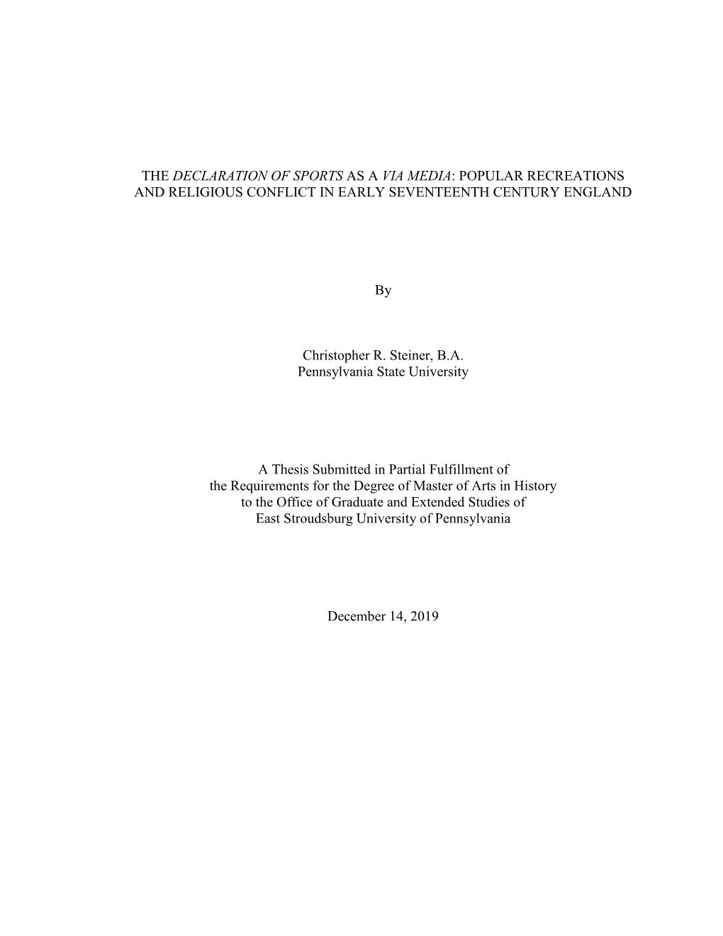 The Declaration of Sports As a Via Media: Popular Recreations and Religious Conflict in Early Seventeenth Century England