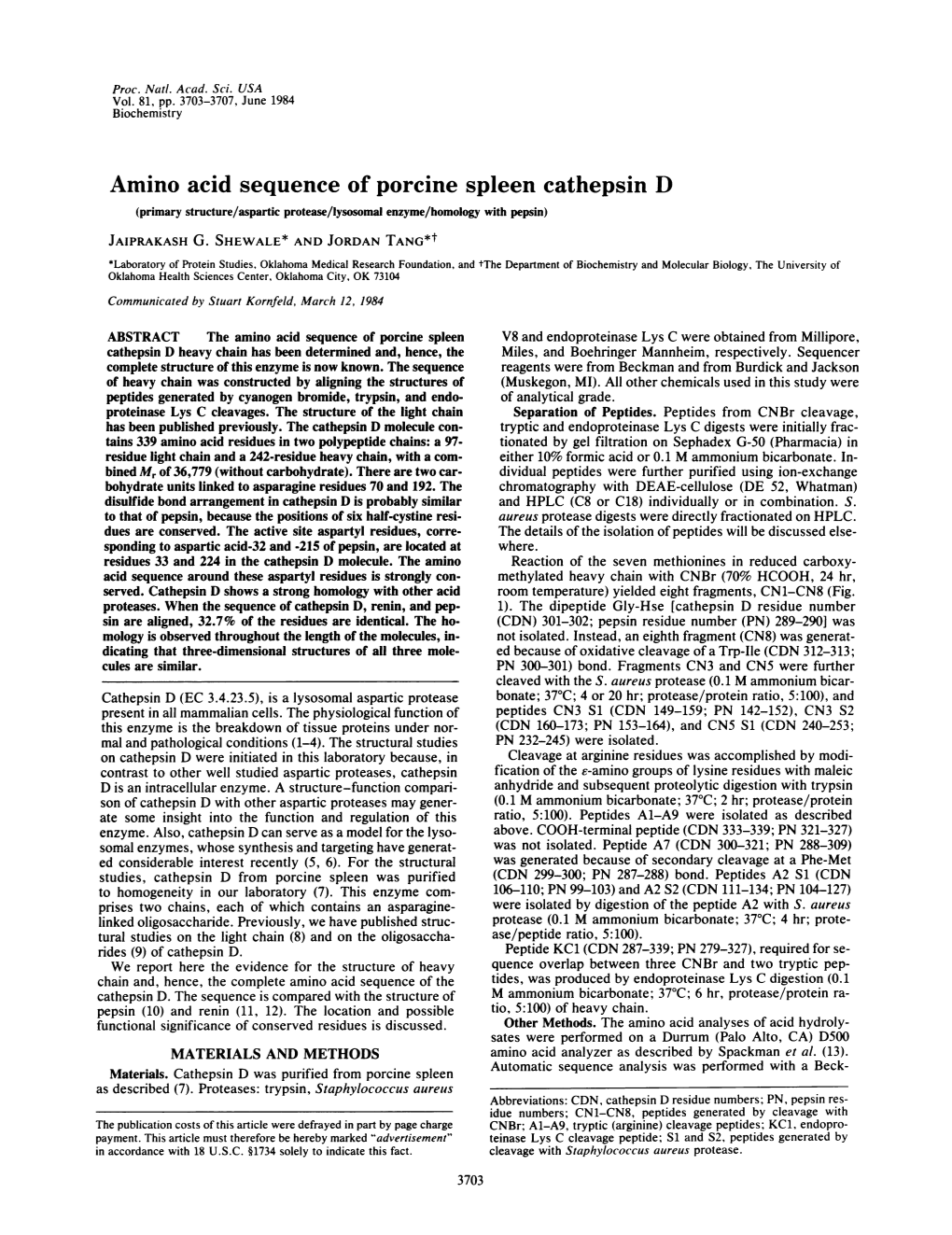 Amino Acid Sequence of Porcine Spleen Cathepsin D (Primary Structure/Aspartic Protease/Lysosomal Enzyme/Homology with Pepsin) JAIPRAKASH G