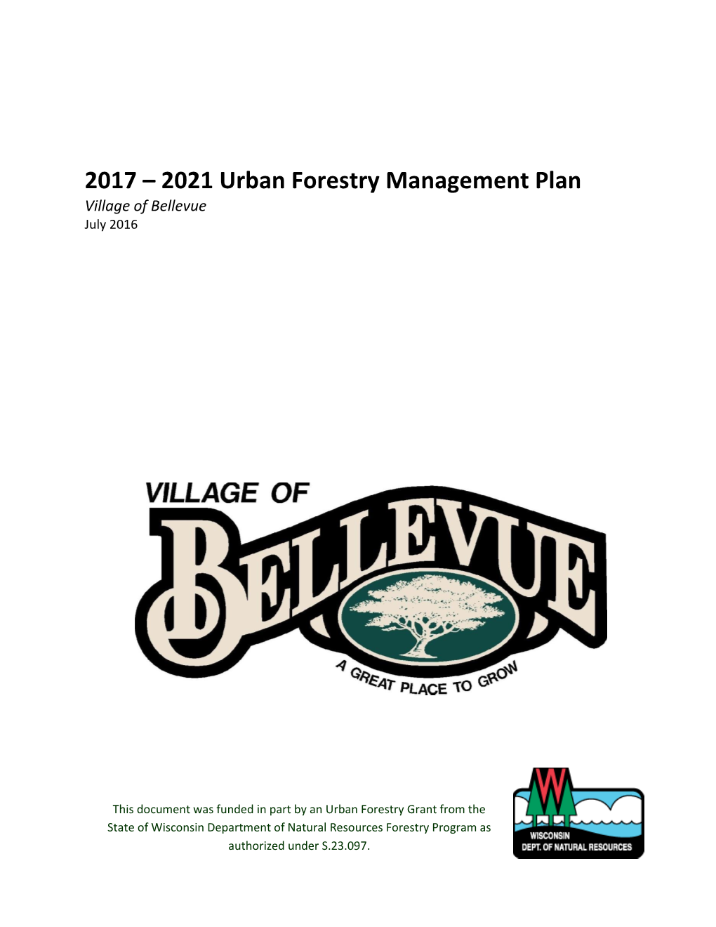 2021 Urban Forestry Management Plan Village of Bellevue July 2016