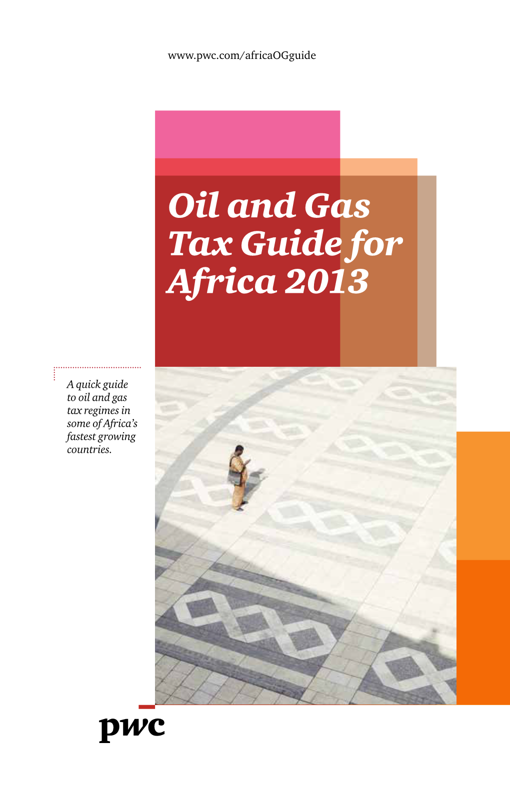 Oil and Gas Tax Guide for Africa 2013