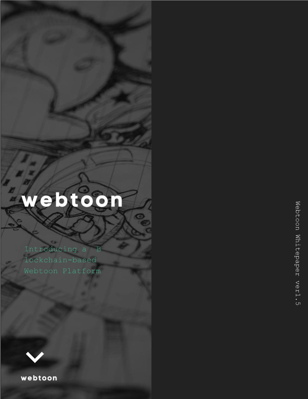 Whitepaper Ver1.5 B a Based Based - Platform Webtoon Lockchain Introducing Introducing Table of Contents