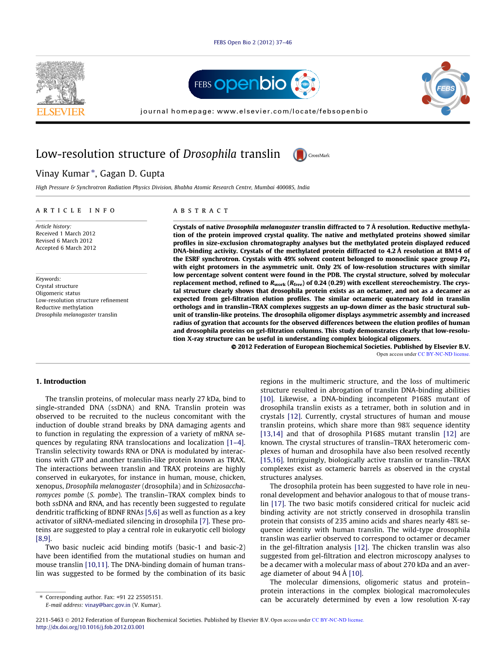 Low-Resolution Structure of Drosophila Translin ⇑ Vinay Kumar , Gagan D