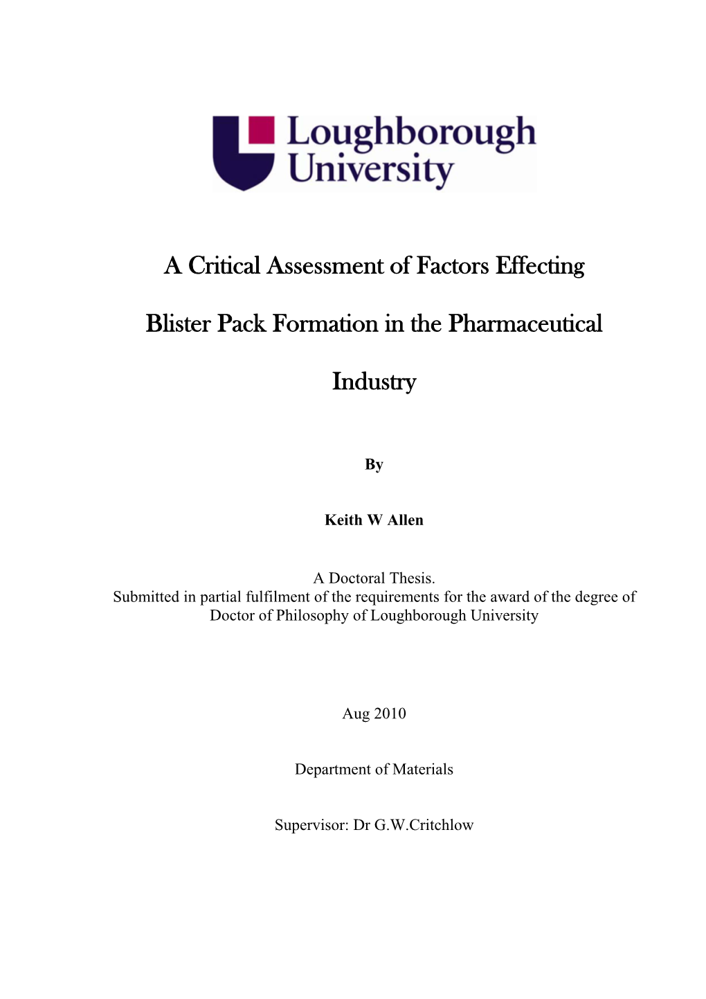 A Critical Assessment of Factors Effecting Blister Pack Formation In