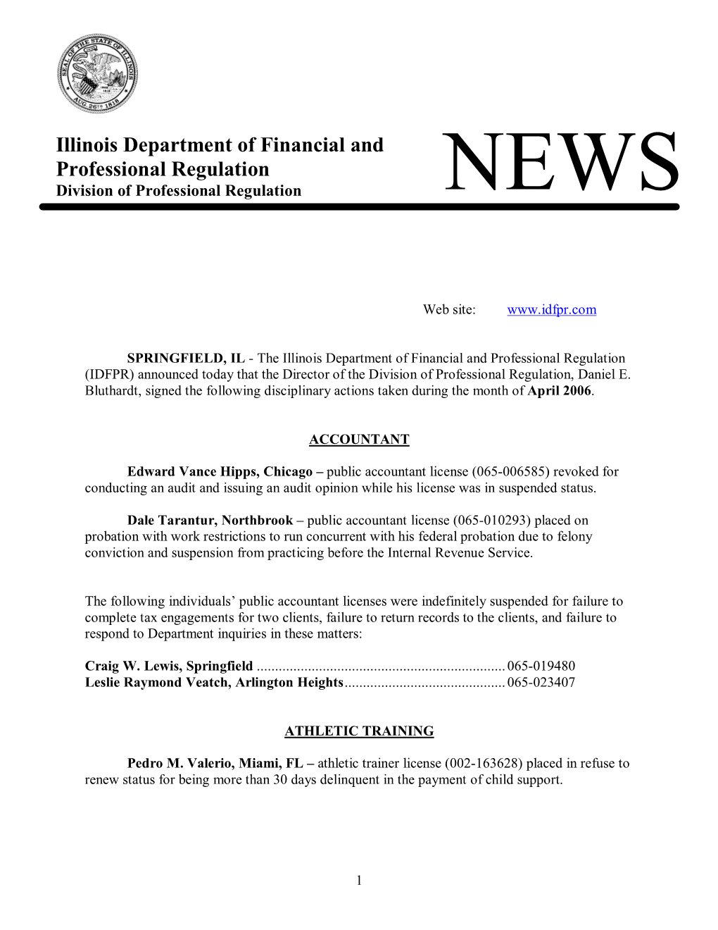 Illinois Department of Financial and Professional Regulation Division of Professional Regulation NEWS