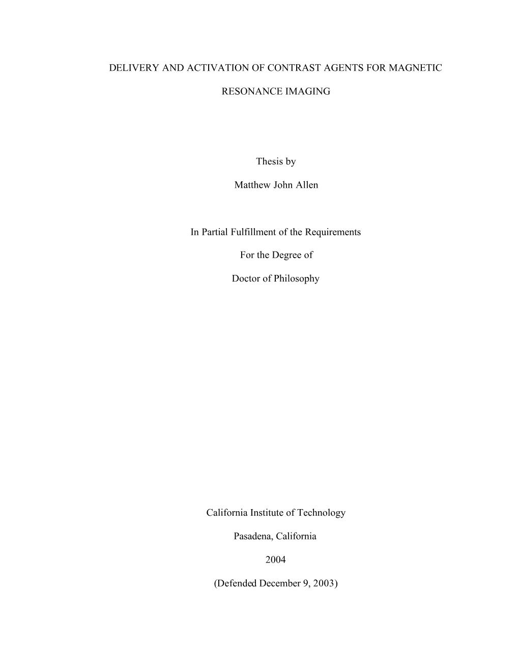 Delivery and Activation of Contrast Agents for Magnetic