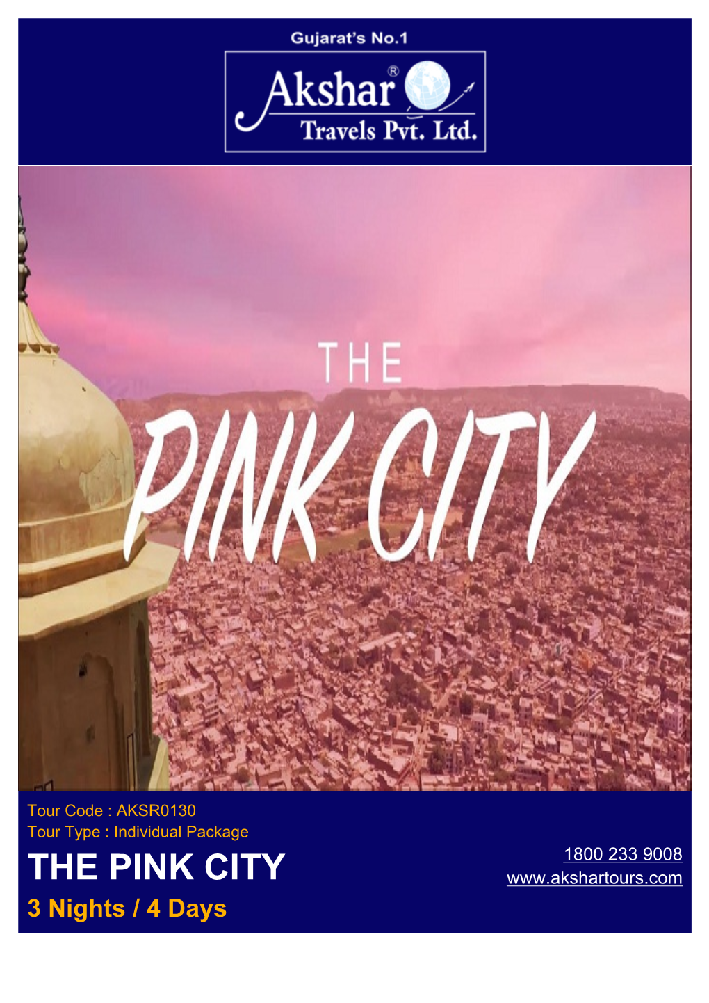 THE PINK CITY 3 Nights / 4 Days PACKAGE OVERVIEW