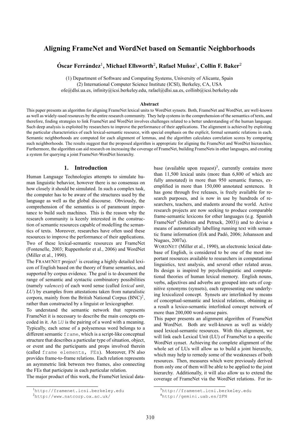 Aligning Framenet and Wordnet Based on Semantic Neighborhoods