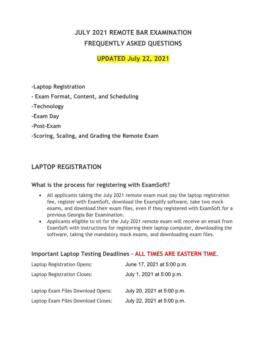 JULY 2021 REMOTE BAR EXAMINATION FREQUENTLY ASKED QUESTIONS UPDATED July 22, 2021 LAPTOP REGISTRATION