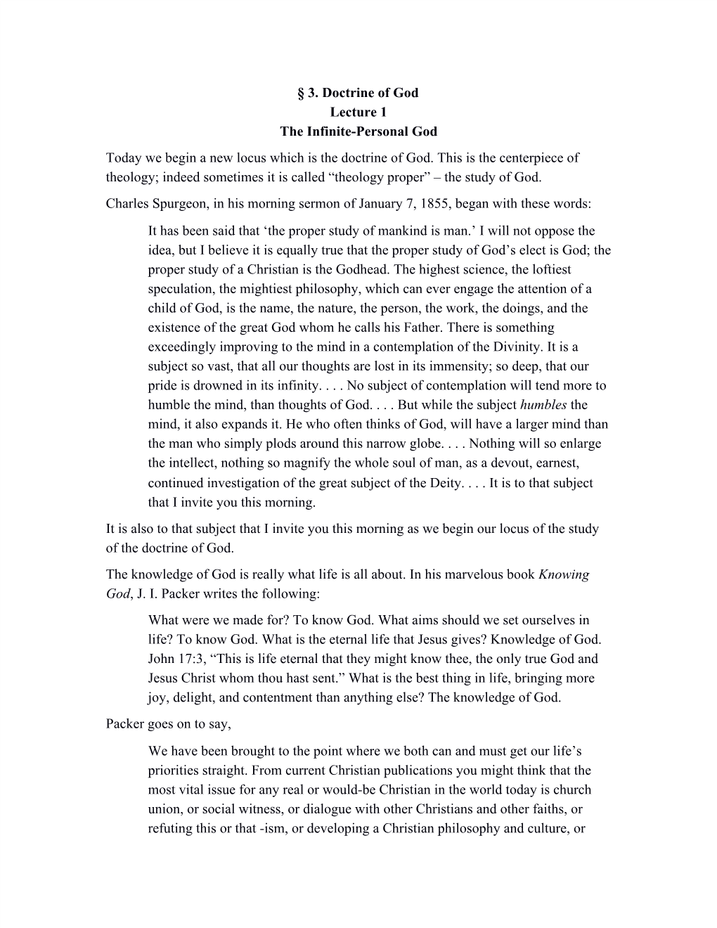 3. Doctrine of God Lecture 1 the Infinite-Personal God Today We Begin a New Locus Which Is the Doctrine of God. This Is the C