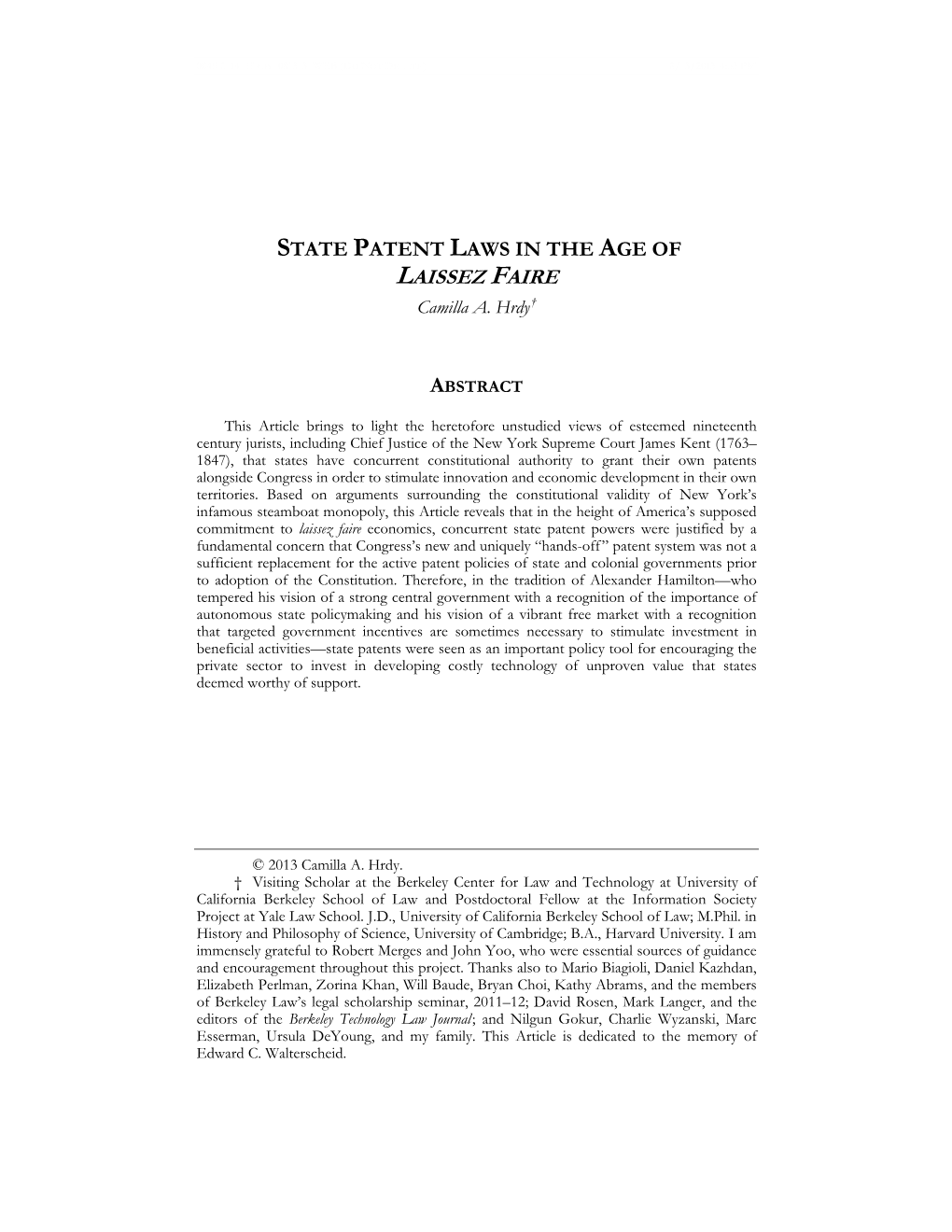 STATE PATENT LAWS in the AGE of LAISSEZ FAIRE Camilla A