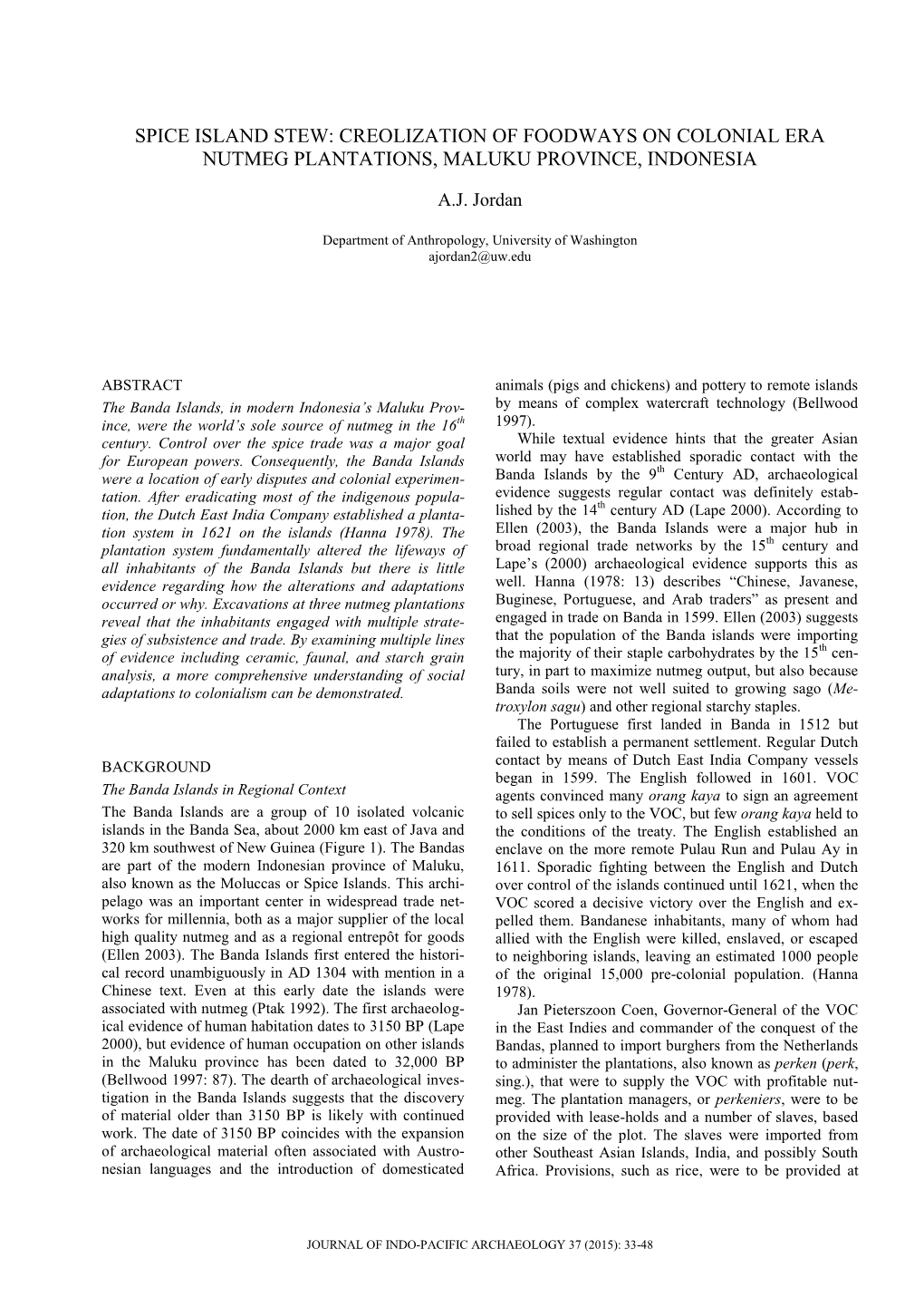 Spice Island Stew: Creolization of Foodways on Colonial Era Nutmeg Plantations, Maluku Province, Indonesia