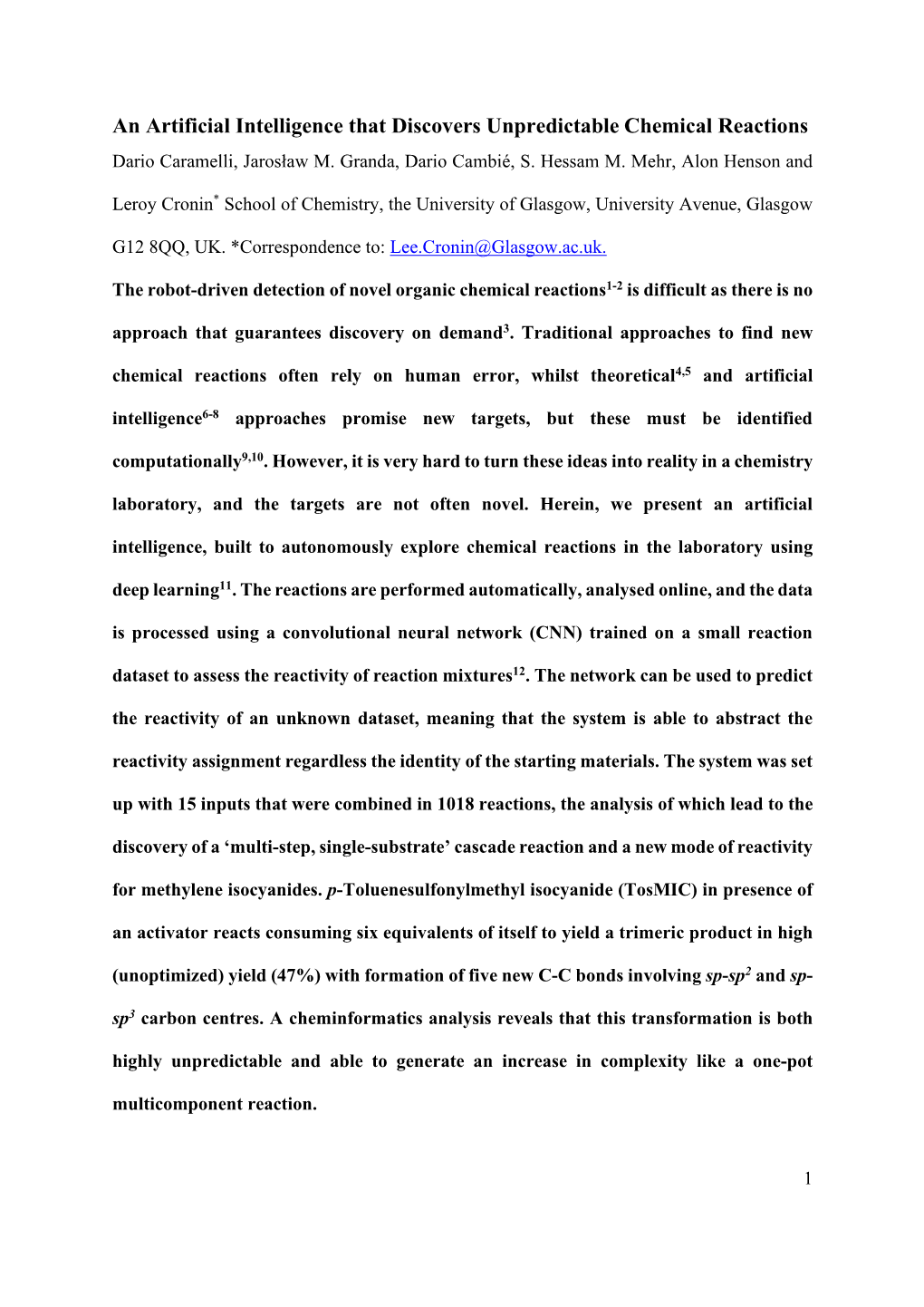 An Artificial Intelligence That Discovers Unpredictable Chemical Reactions Dario Caramelli, Jarosław M