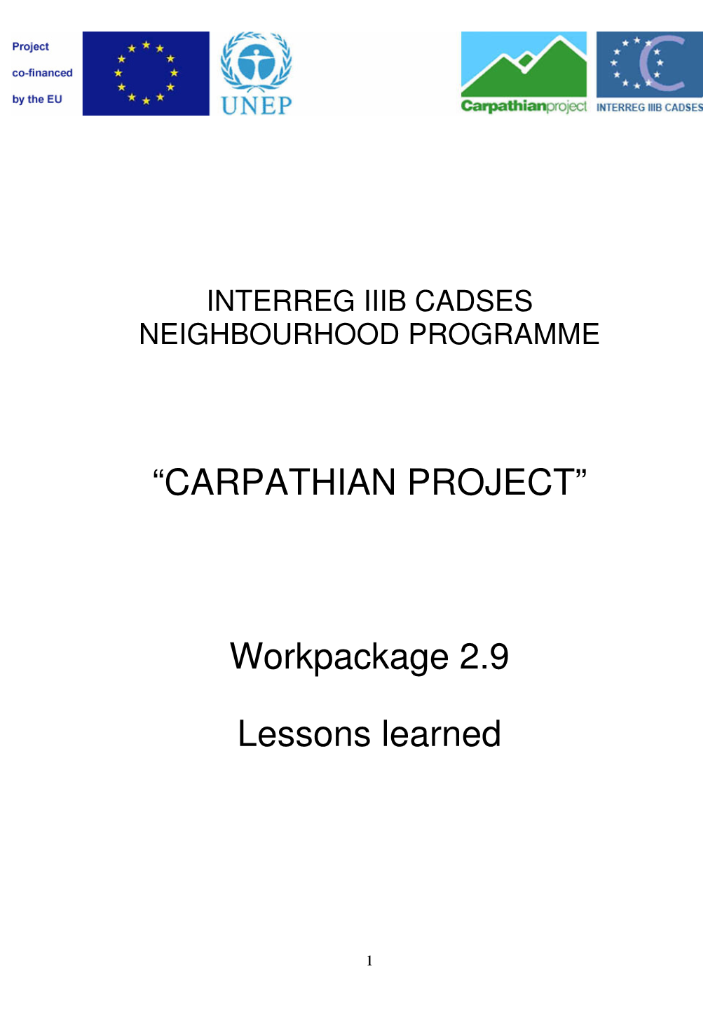 “CARPATHIAN PROJECT” Workpackage 2.9 Lessons Learned