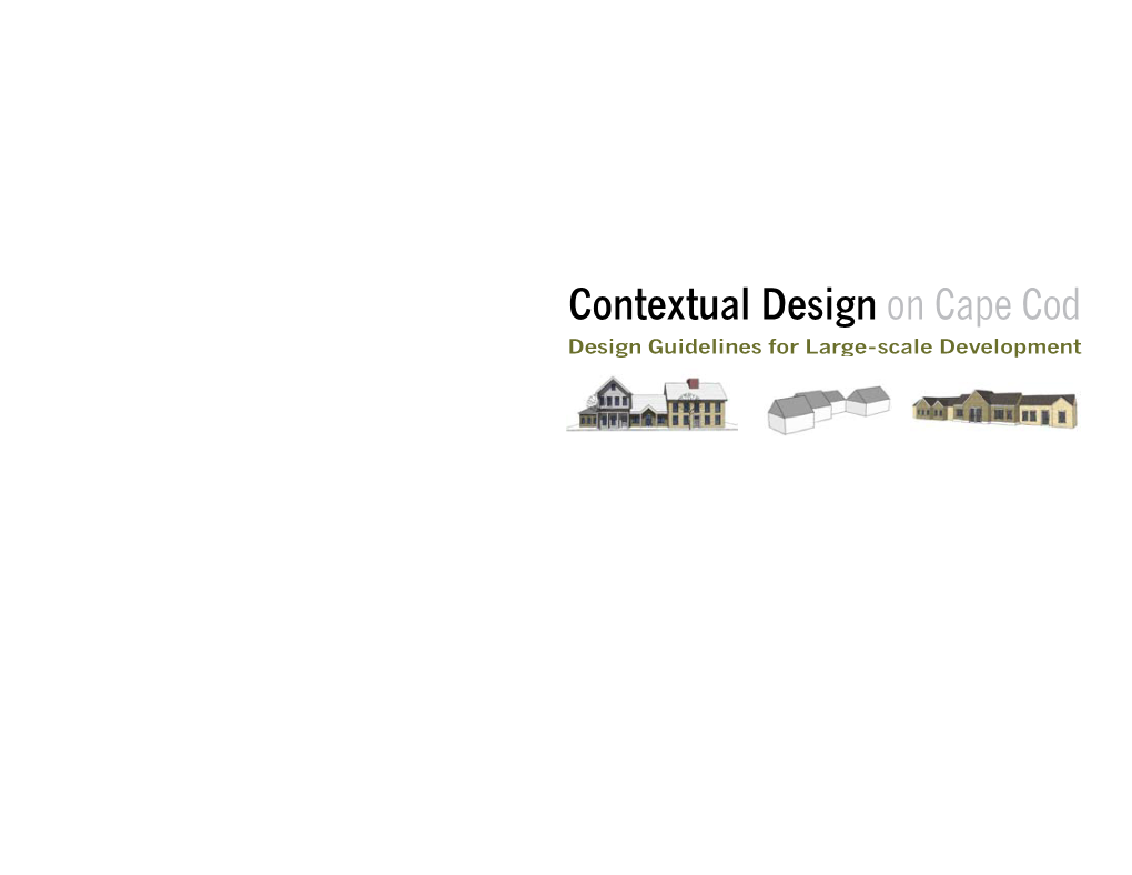 Contextual Design on Cape Cod Design Guidelines for Large-Scale Development