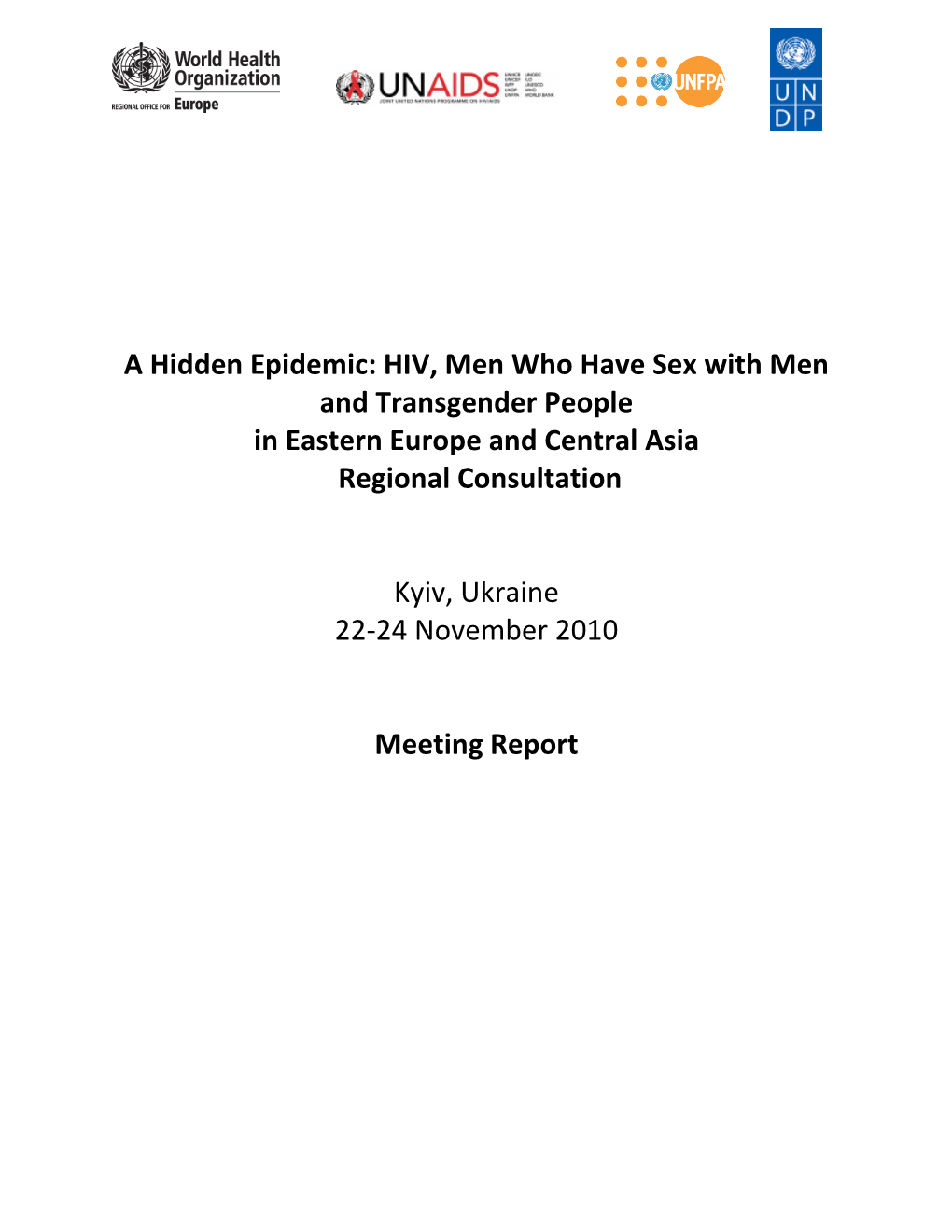 HIV, Men Who Have Sex with Men and Transgender People in Eastern Europe and Central Asia Regional Consultation