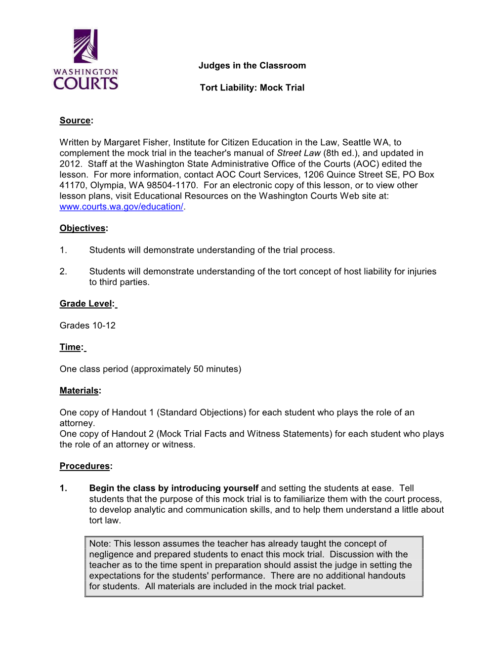 Judges in the Classroom Tort Liability: Mock Trial Source: Written