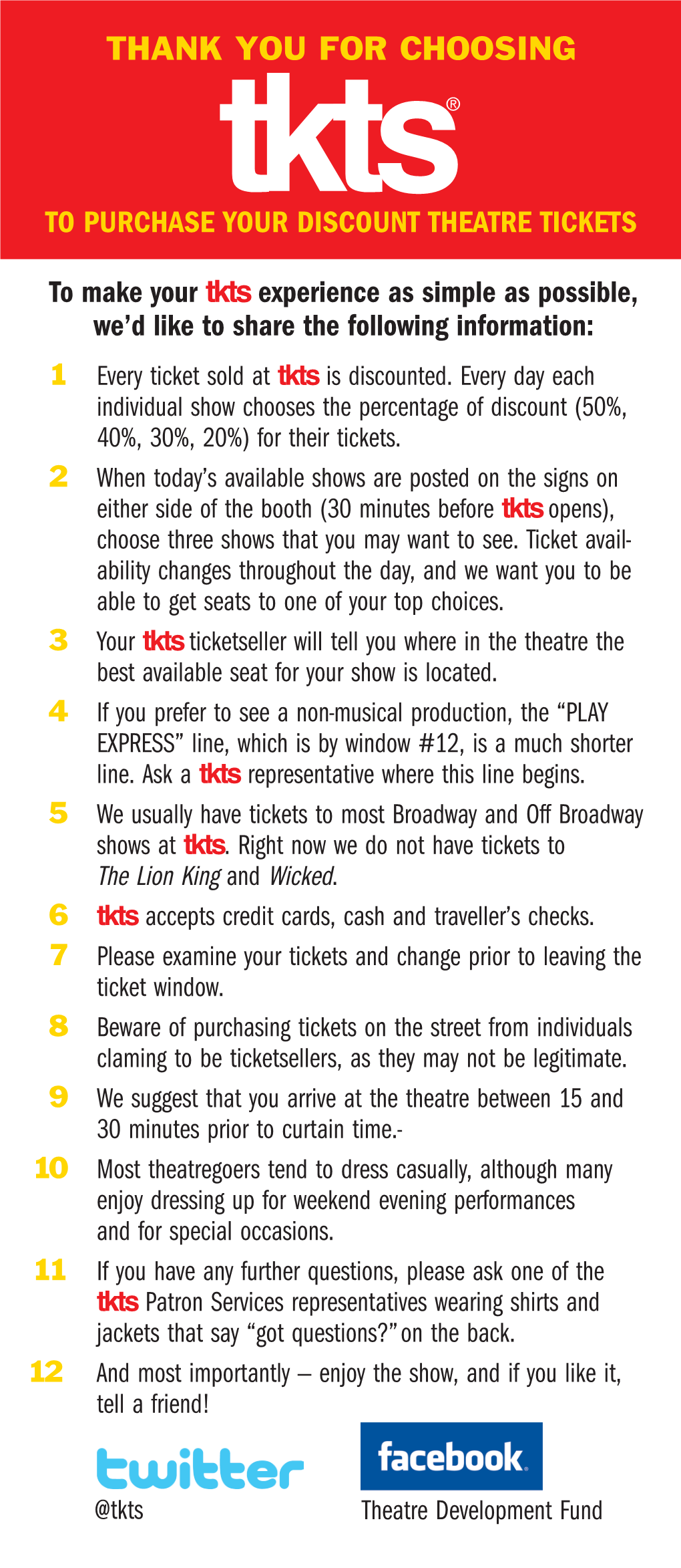 To Make Your Tkts Experience As Simple As Possible, We'd Like To