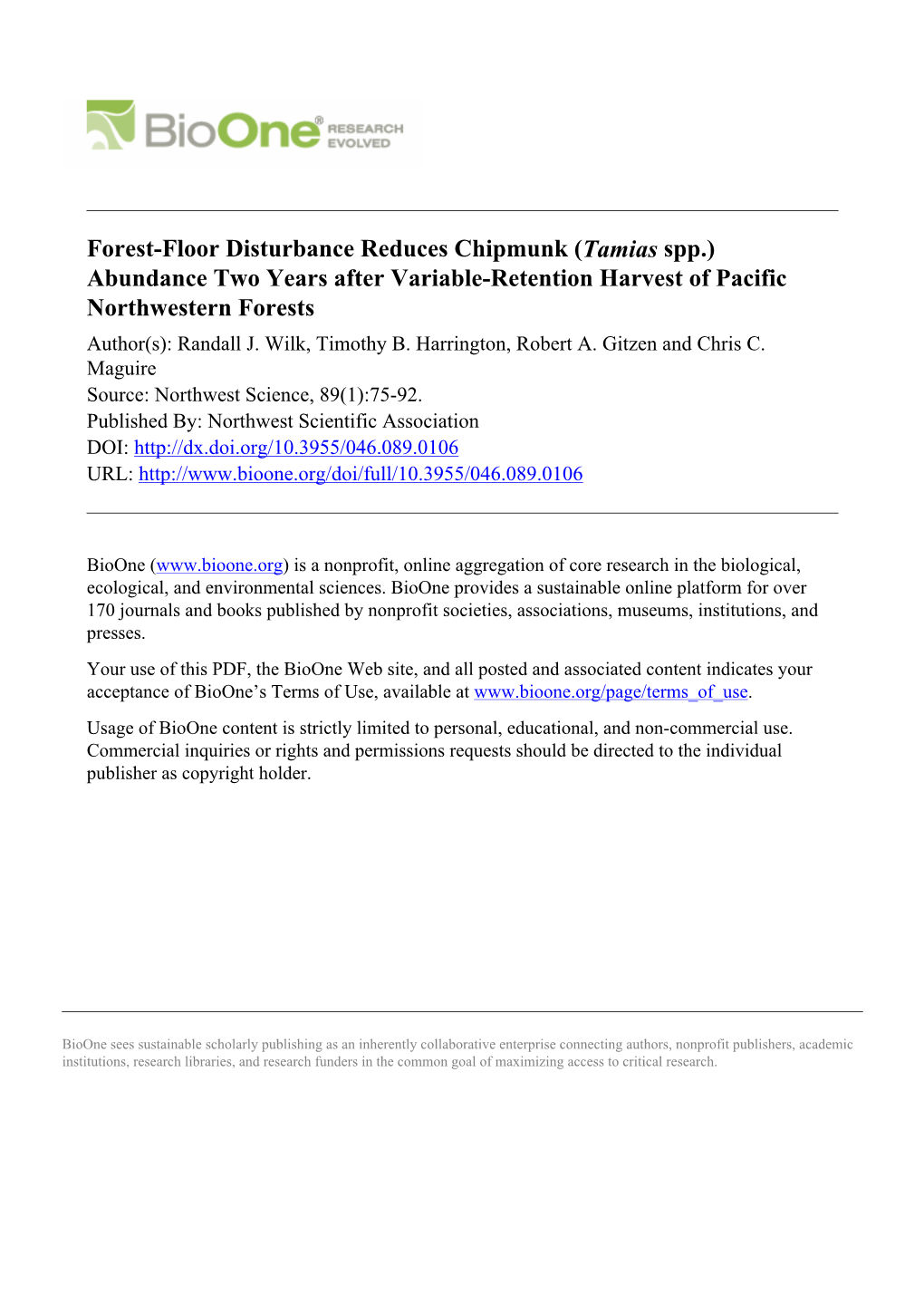 Forest-Floor Disturbance Reduces Chipmunk (Tamias Spp.) Abundance Two Years After Variable-Retention Harvest of Pacific Northwestern Forests Author(S): Randall J