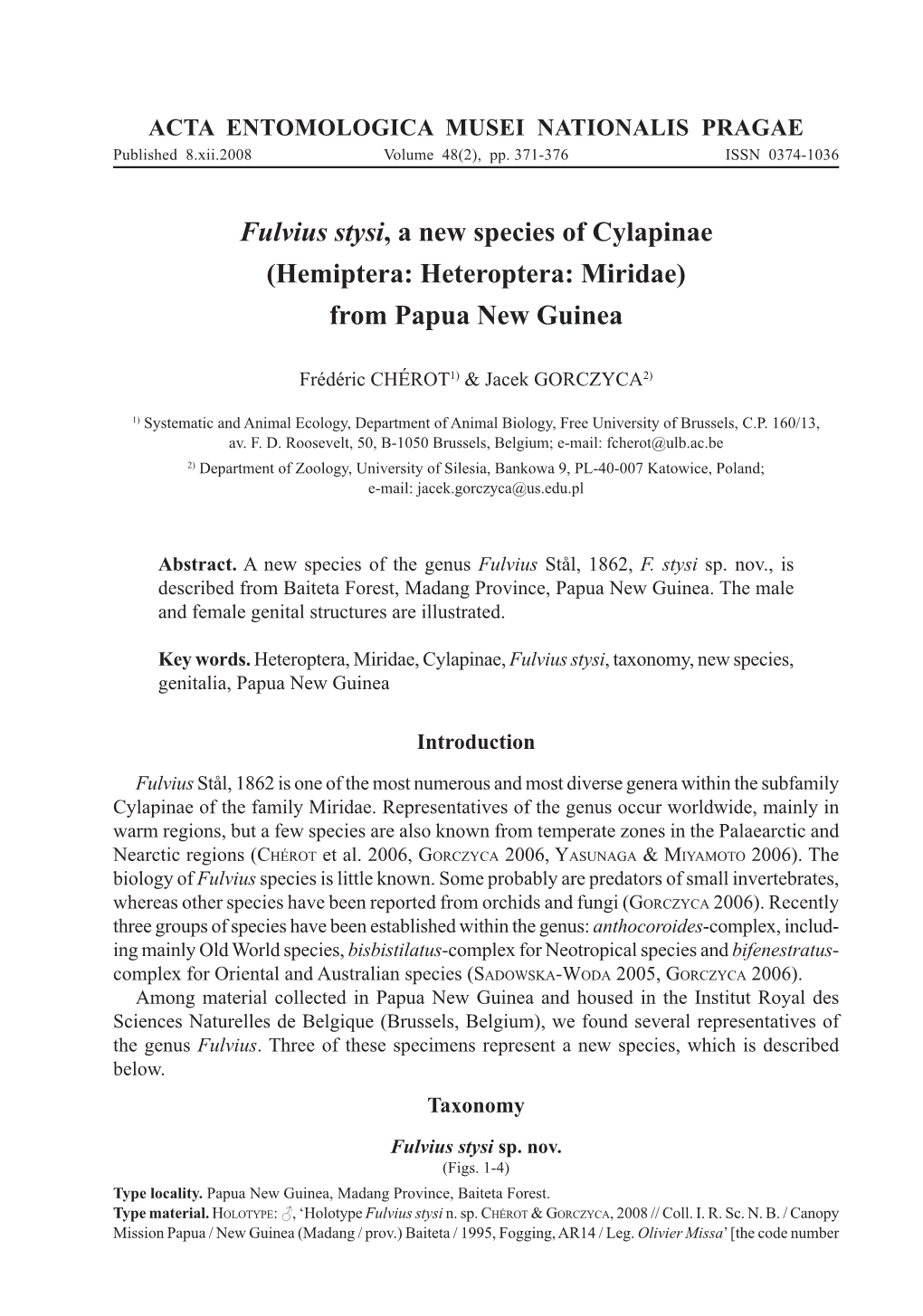 Fulvius Stysi, a New Species of Cylapinae (Hemiptera: Heteroptera: Miridae) from Papua New Guinea