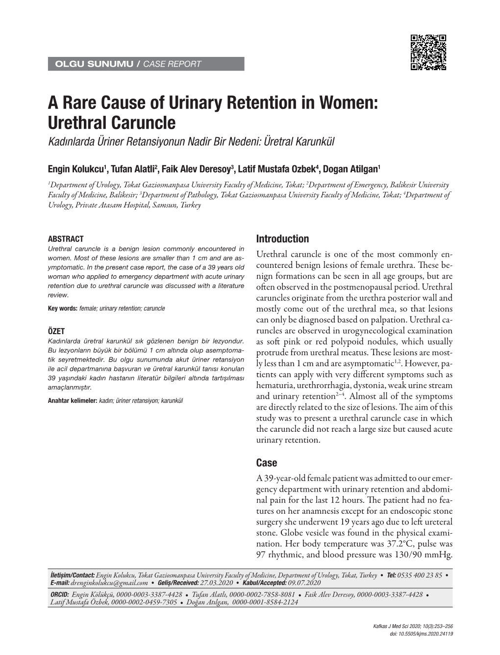 A Rare Cause of Urinary Retention in Women: Urethral Caruncle Kadınlarda Üriner Retansiyonun Nadir Bir Nedeni: Üretral Karunkül
