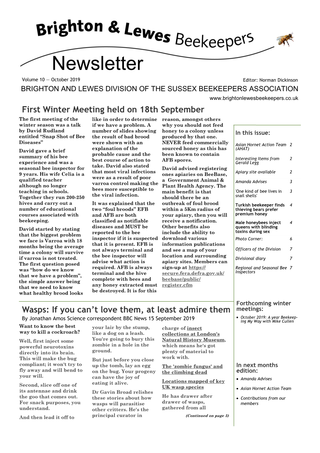 Newsletter Volume 10 — October 2019 Editor: Norman Dickinson BRIGHTON and LEWES DIVISION of the SUSSEX BEEKEEPERS ASSOCIATION