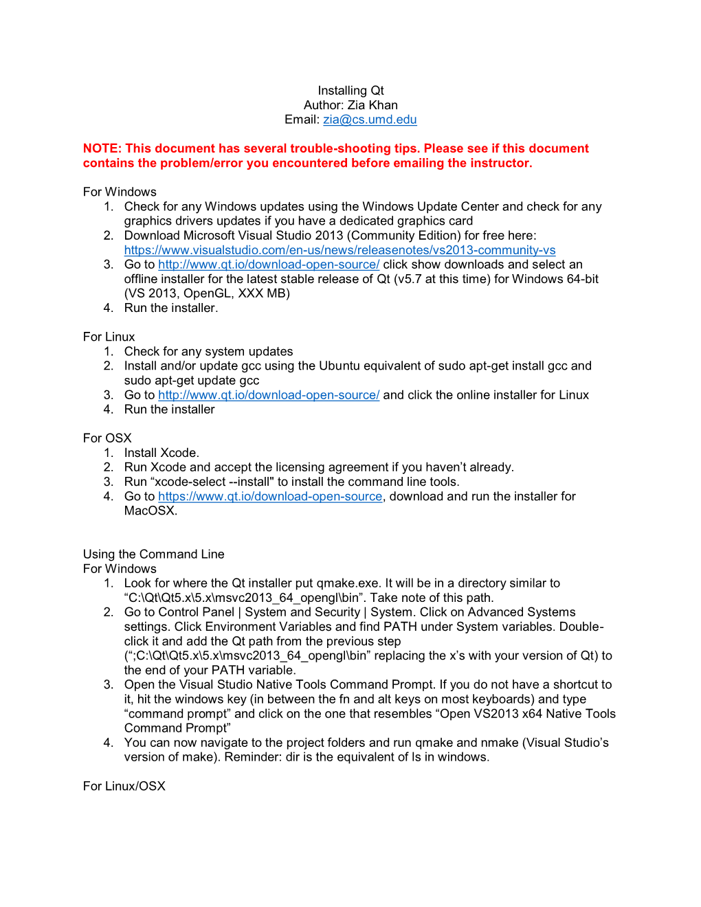 Installing Qt Author: Zia Khan Email: Zia@Cs.Umd.Edu NOTE: This Document Has Several Trouble-Shooting Tips. Please See If This D