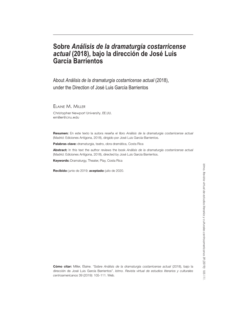 Sobre Análisis De La Dramaturgia Costarricense Actual (2018), Bajo La Dirección De José Luis García Barrientos