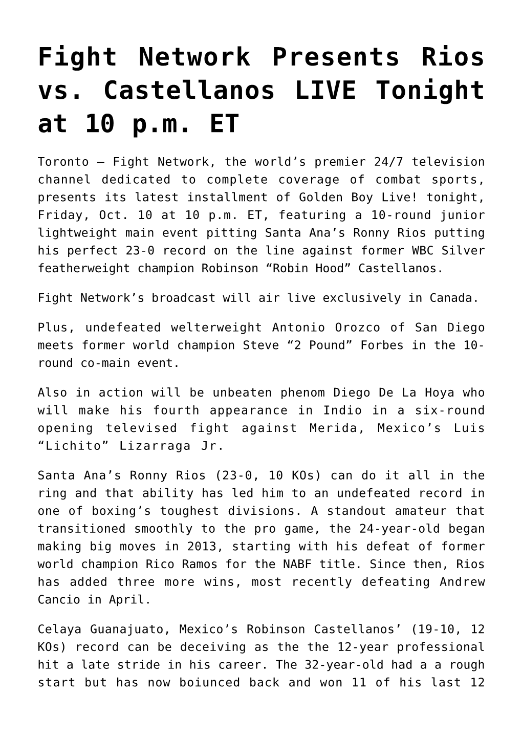 Fight Network Presents Rios Vs. Castellanos LIVE Tonight at 10 P.M