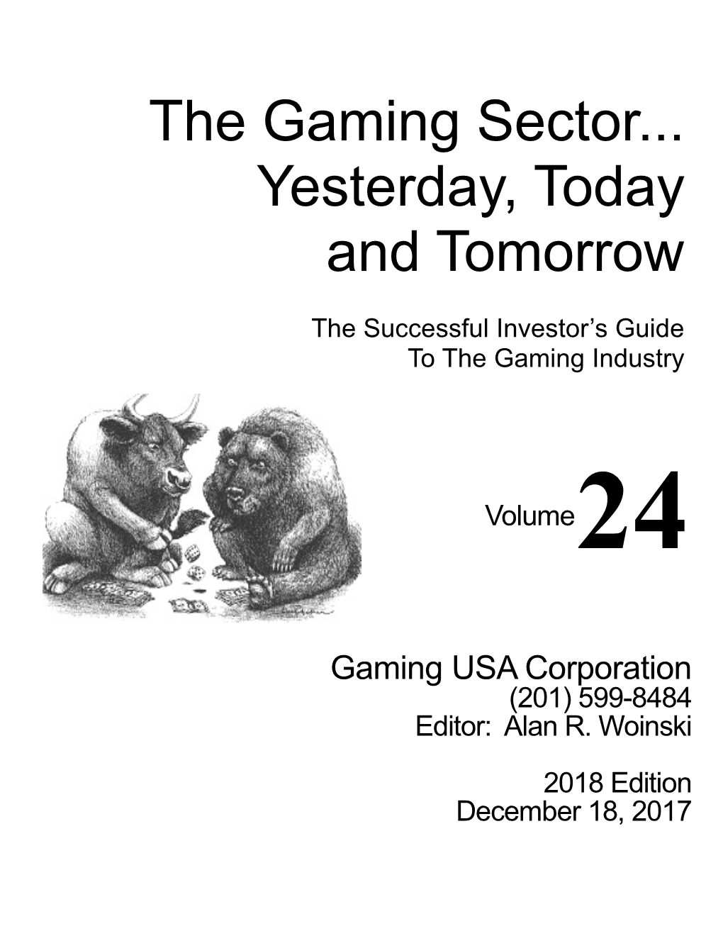 The Gaming Sector... Yesterday, Today and Tomorrow