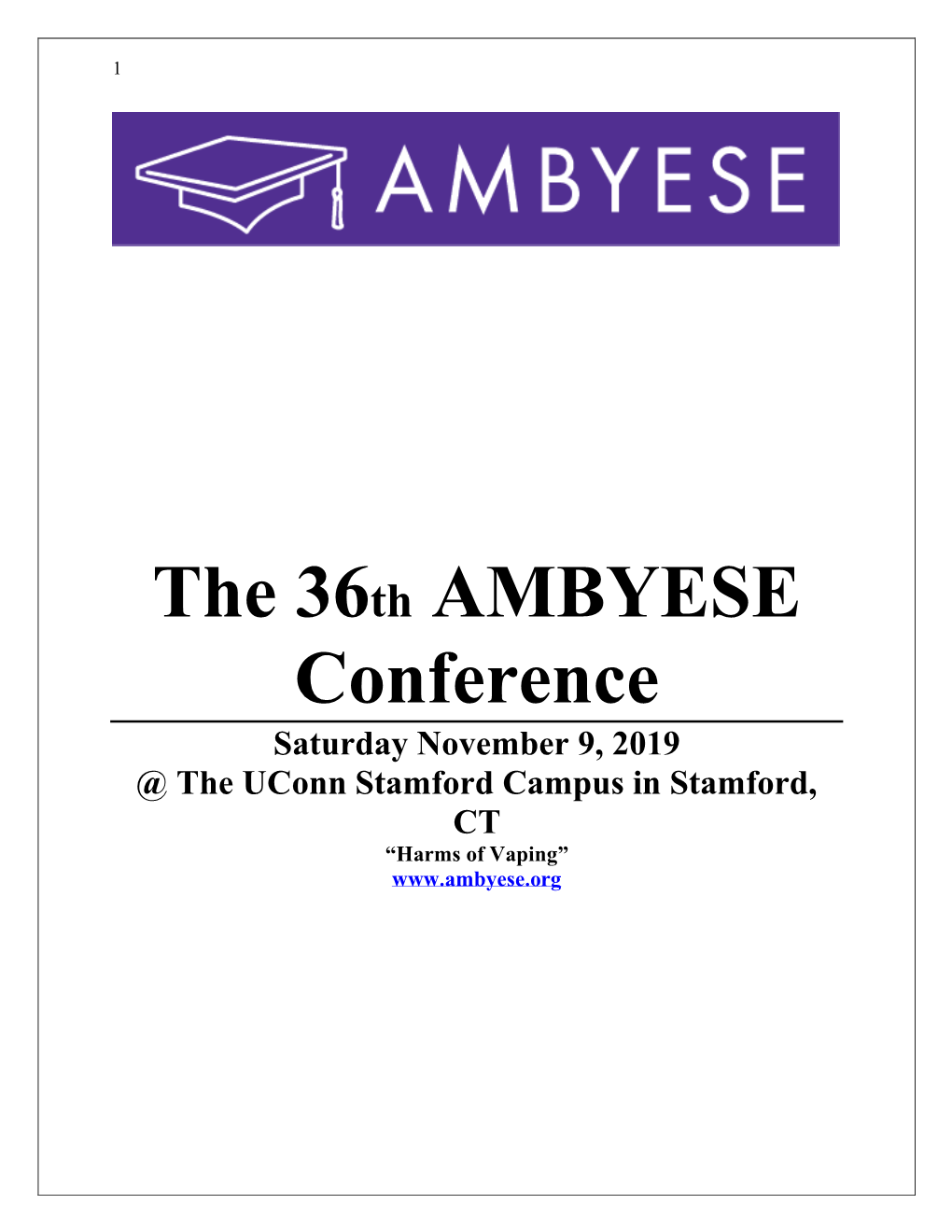 The 36Th AMBYESE Conference Saturday November 9, 2019 @ the Uconn Stamford Campus in Stamford, CT “Harms of Vaping”