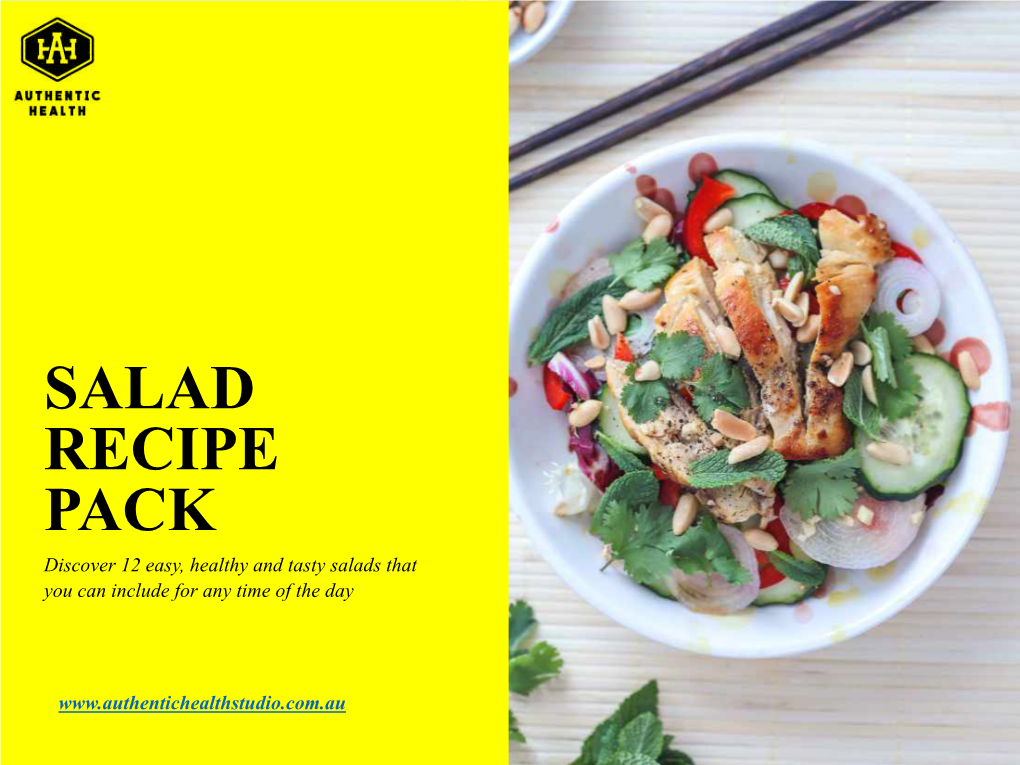 SALAD RECIPE PACK Discover 12 Easy, Healthy and Tasty Salads That You Can Include for Any Time of the Day