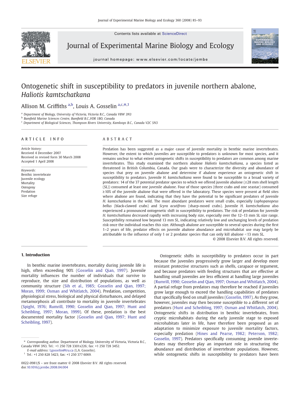 Ontogenetic Shift in Susceptibility to Predators in Juvenile Northern Abalone, Haliotis Kamtschatkana