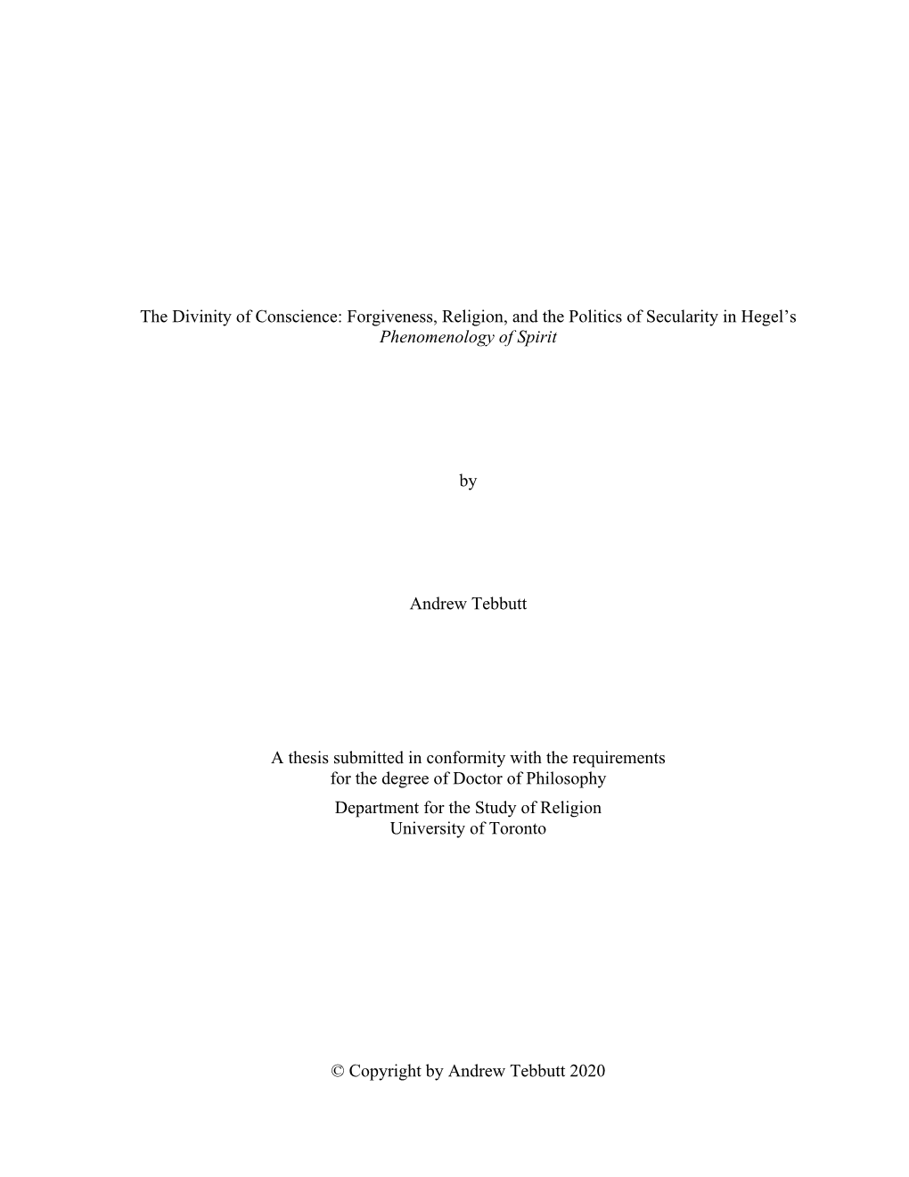 The Divinity of Conscience: Forgiveness, Religion, and the Politics of Secularity in Hegel's Phenomenology of Spirit by Andrew