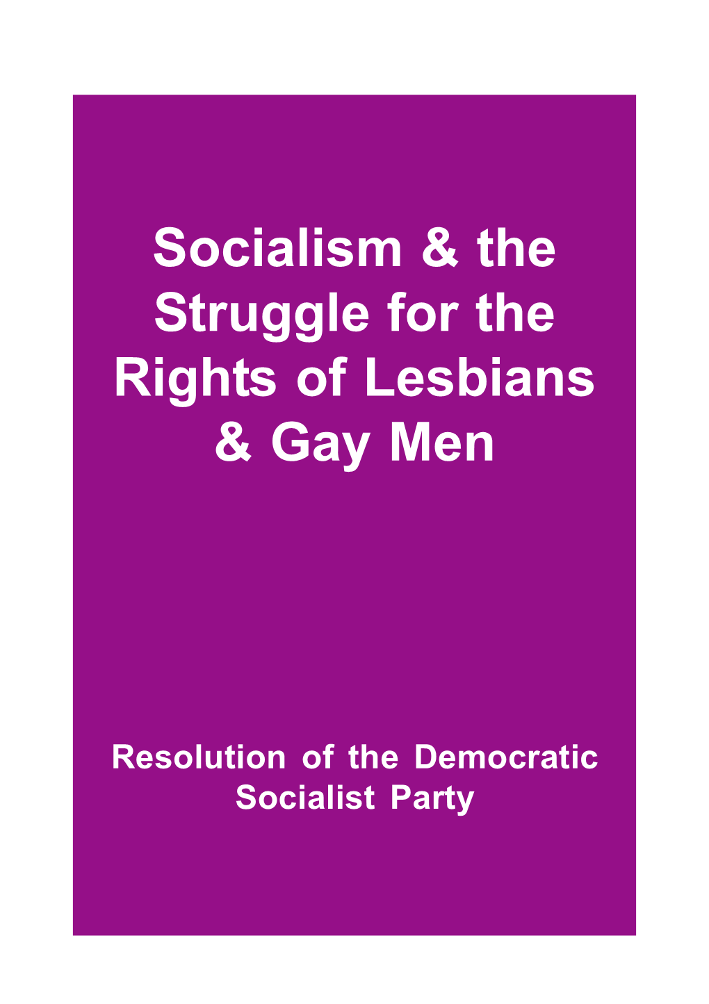 Socialism & the Struggle for the Rights of Lesbians & Gay