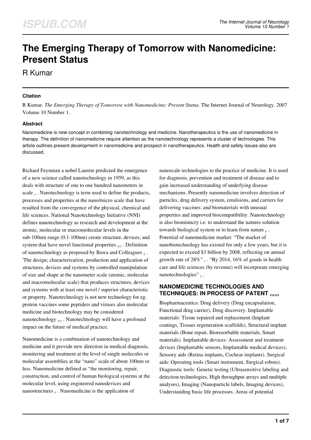 The Emerging Therapy of Tomorrow with Nanomedicine: Present Status R Kumar