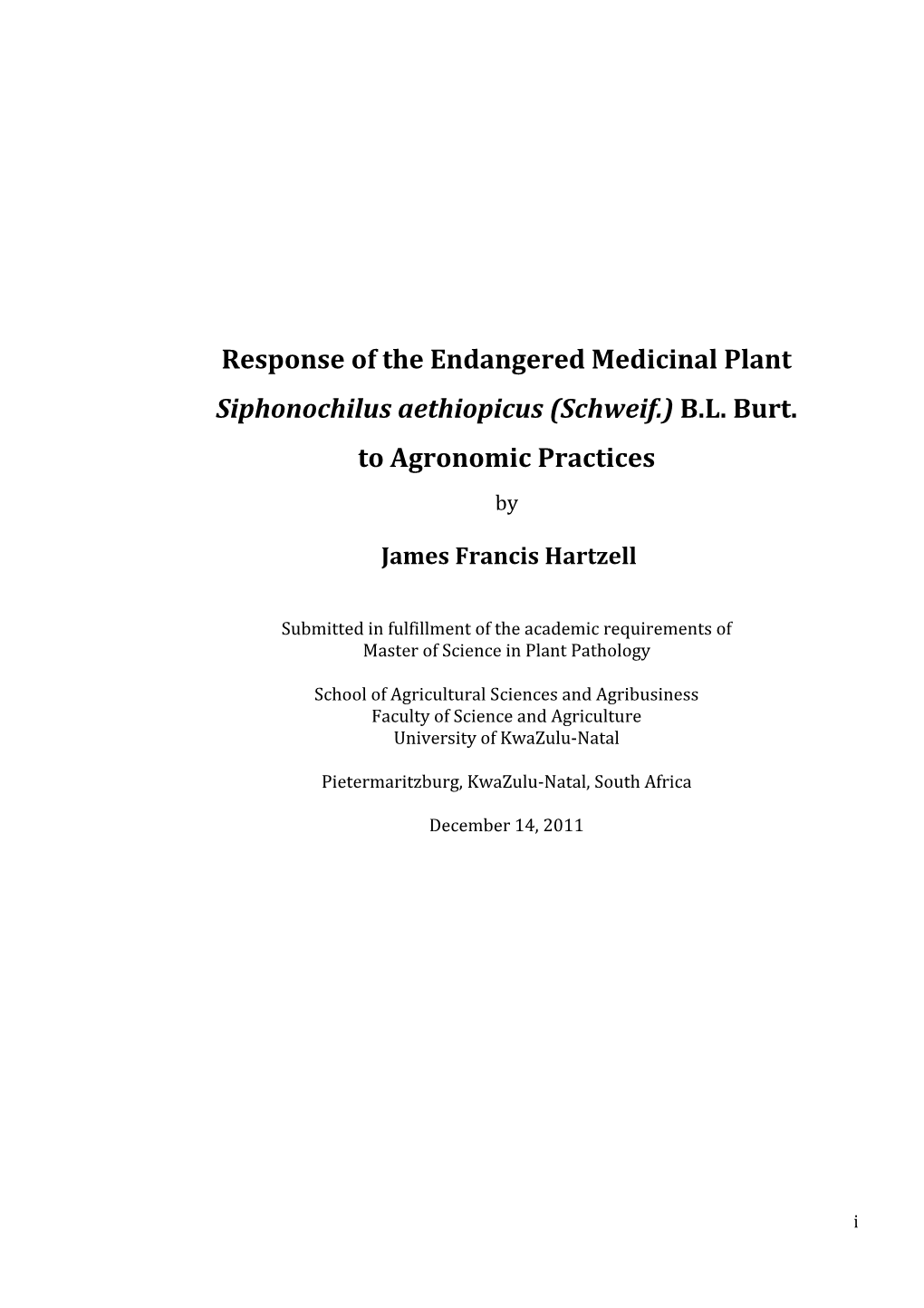 Response of the Endangered Medicinal Plant Siphonochilus Aethiopicus (Schweif.) B.L. Burt. to Agronomic Practices