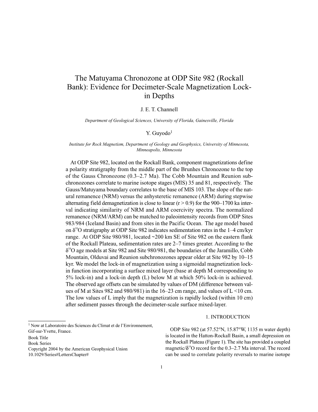 The Matuyama Chronozone at ODP Site 982 (Rockall Bank): Evidence for Decimeter-Scale Magnetization Lock- in Depths