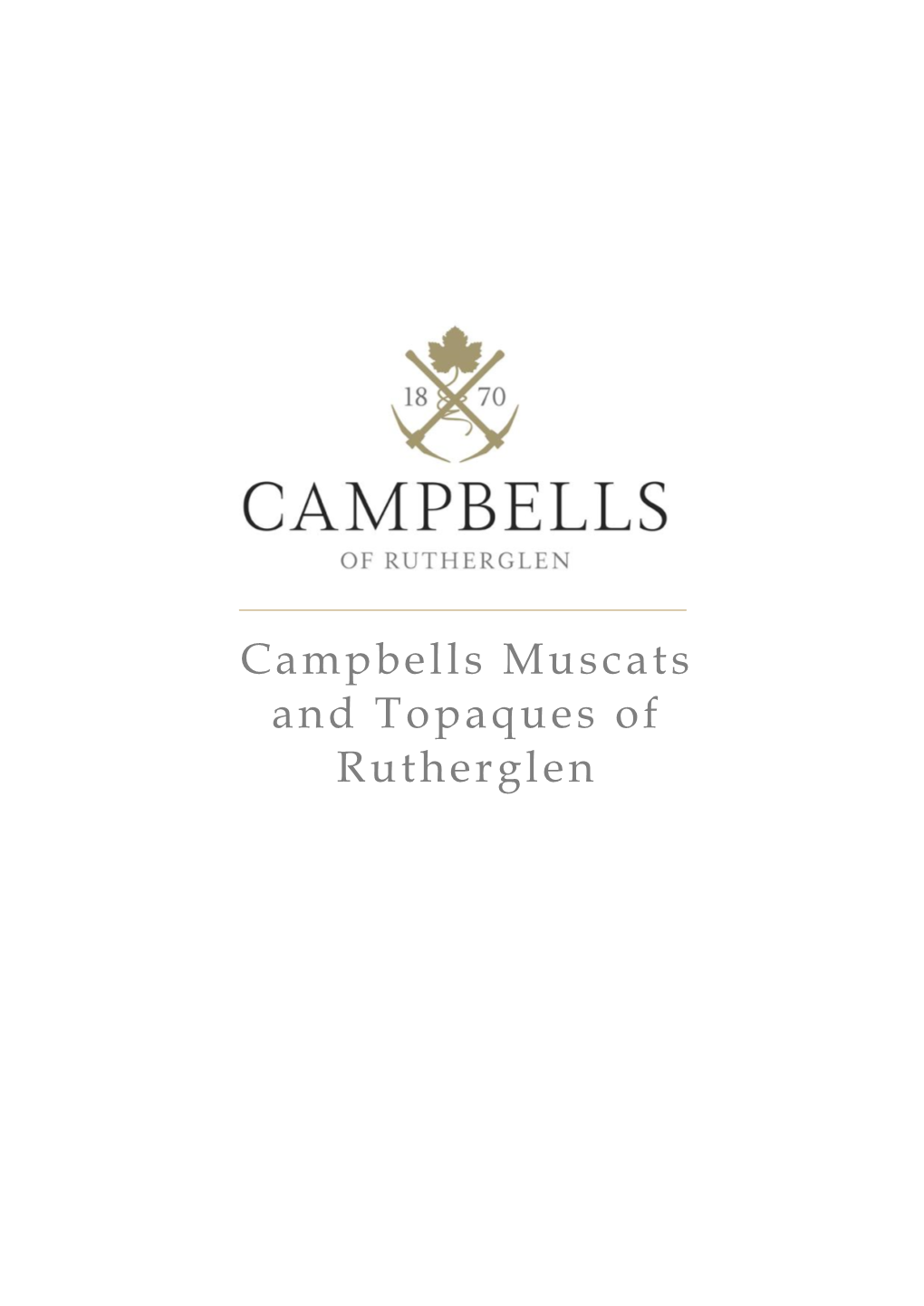 Campbells Muscats and Topaques of Rutherglen