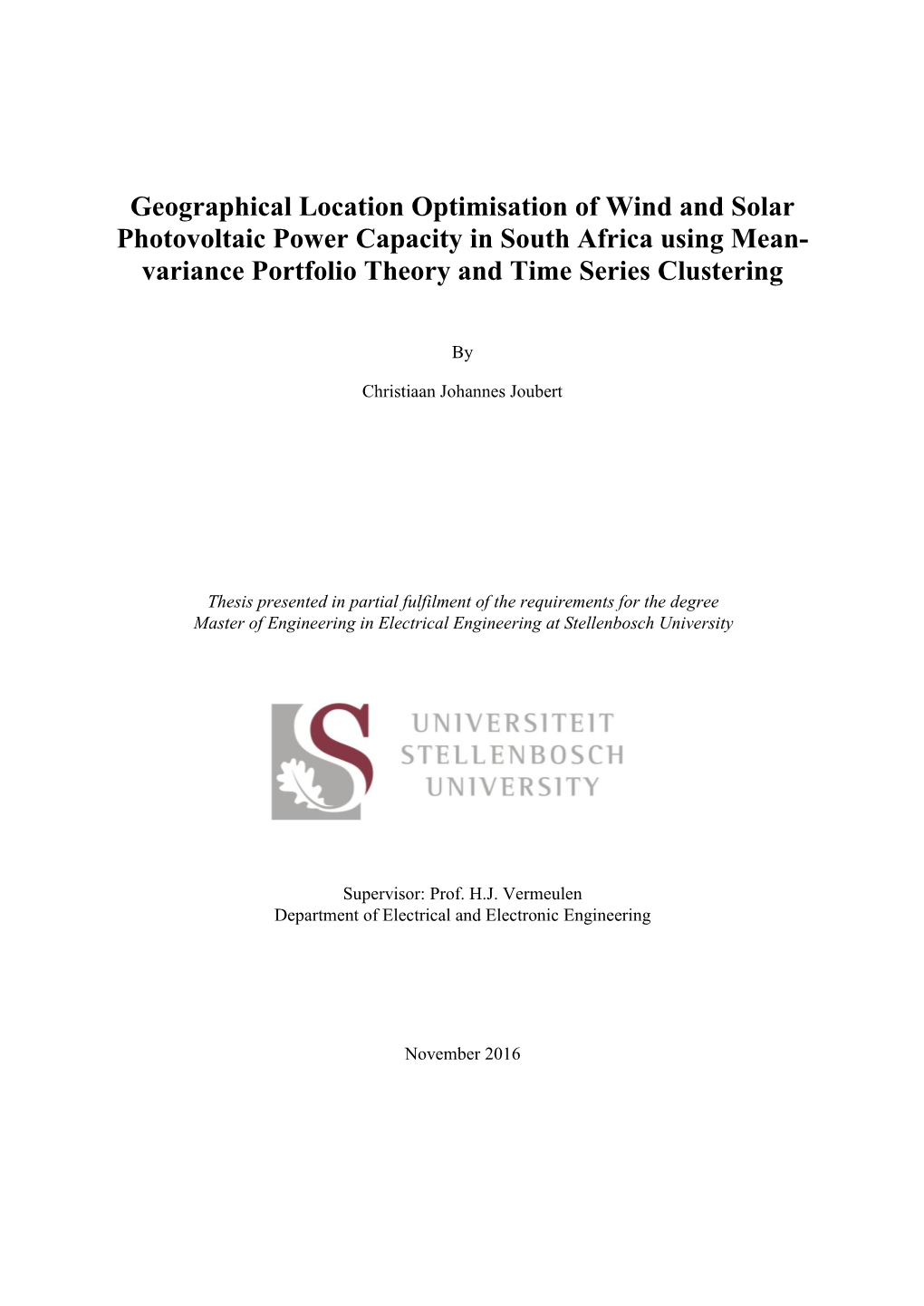 Geographical Location Optimisation of Wind and Solar Photovoltaic Power Capacity in South Africa Using Mean- Variance Portfolio Theory and Time Series Clustering