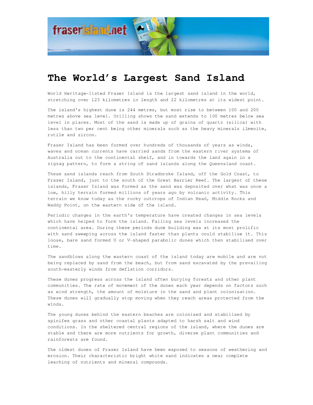 The World's Largest Sand Island