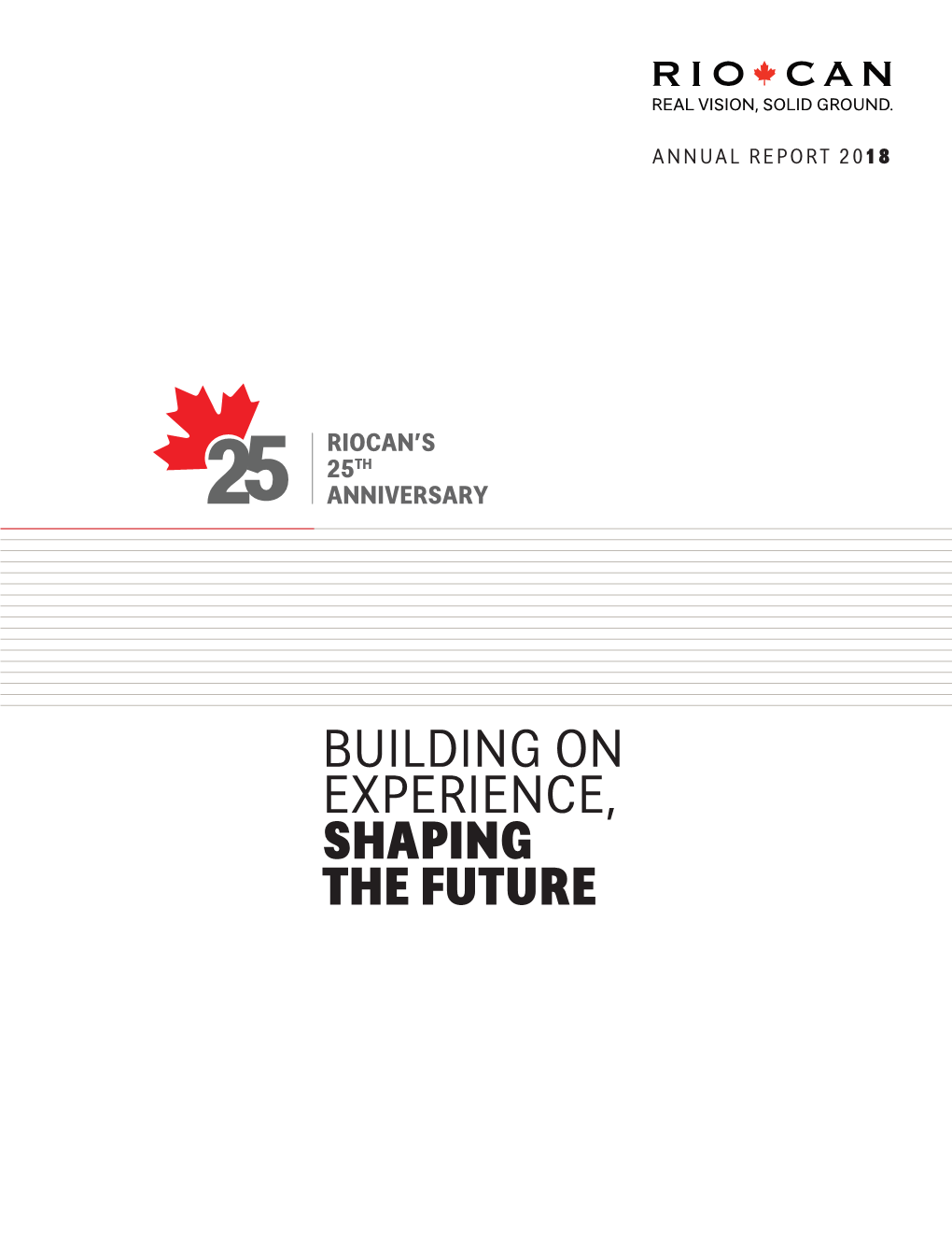 Riocan Is One of Canada’S Largest Real Estate Investment Trusts with a Total Enterprise Value of Approximately $13.2 Billion As at December 31, 2018