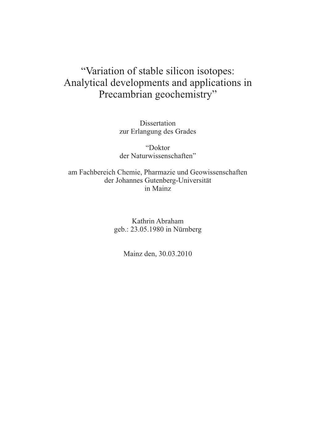 “Variation of Stable Silicon Isotopes: Analytical Developments and Applications in Precambrian Geochemistry”