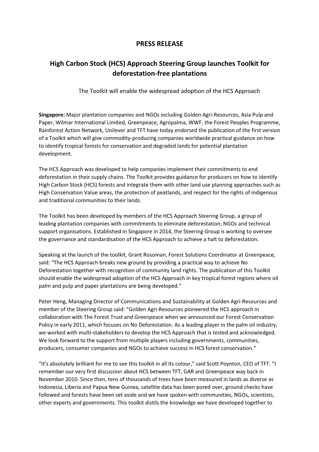 PRESS RELEASE High Carbon Stock (HCS) Approach Steering Group